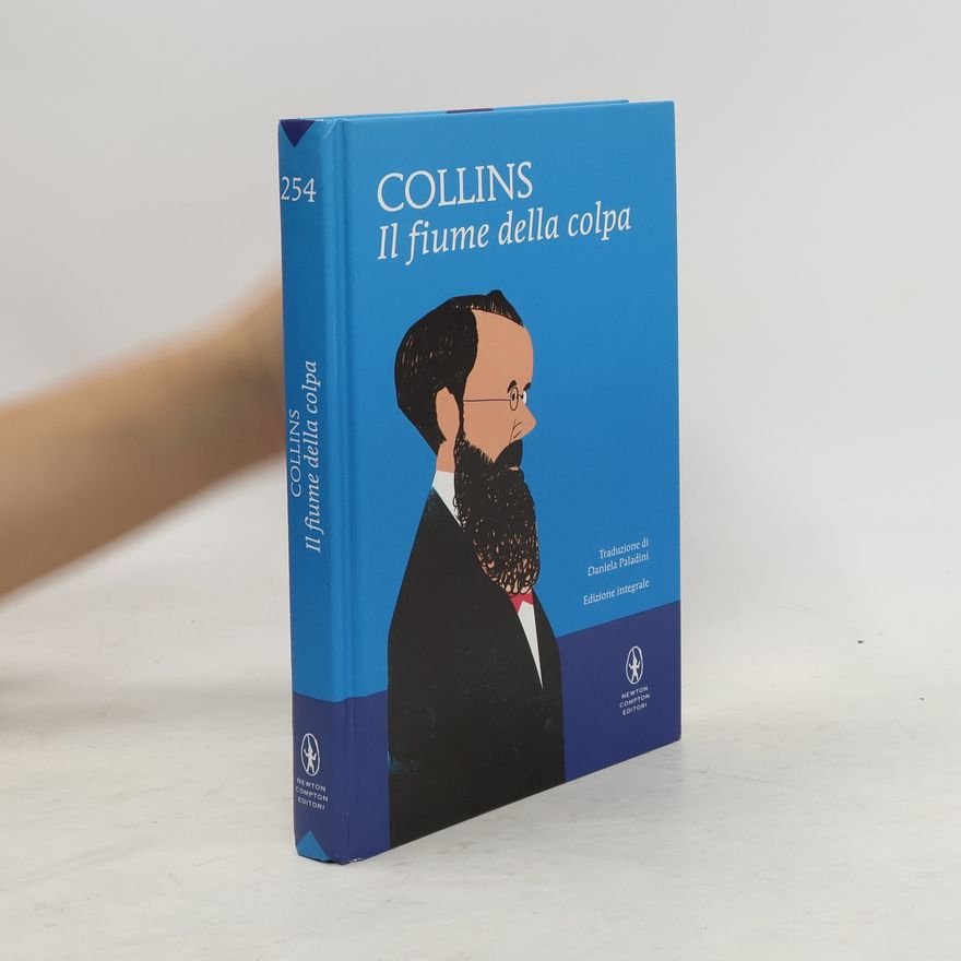 Wilkie Collins Il fiume della colpa
