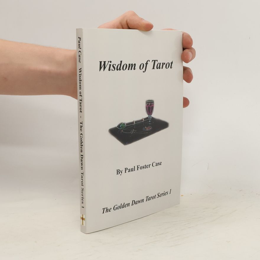 Paul Foster Case Wisdom of Tarot