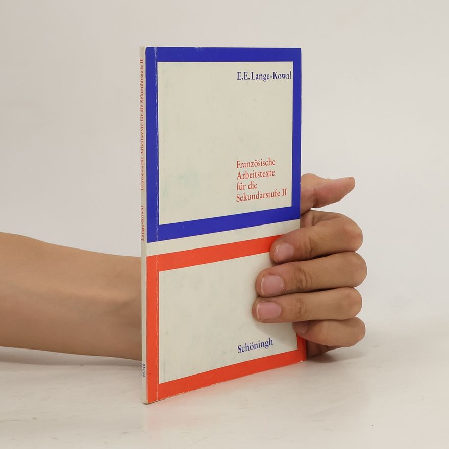 Ernst Erwin Lange-Kowal Französische Arbeitstexte für die Sekundarstufe II [zwei]