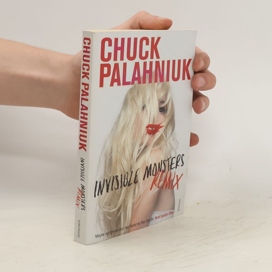 Chuck Palahniuk Invisible monsters remix