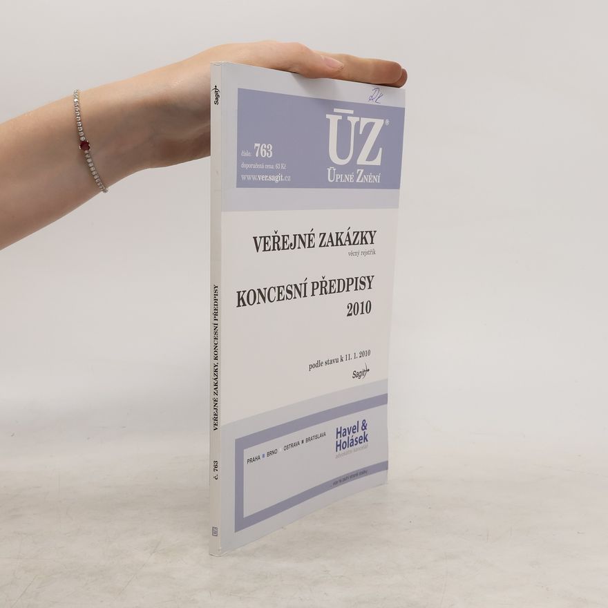 Autorenkollektiv Veřejné zakázky. Věcný rejstřík. koncesní předpisy 2010 podle stavu k 11.1.2010