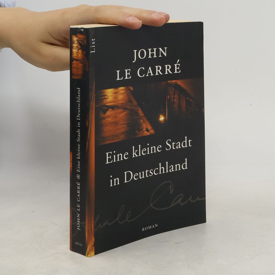 John le Carré Eine kleine Stadt in Deutschland