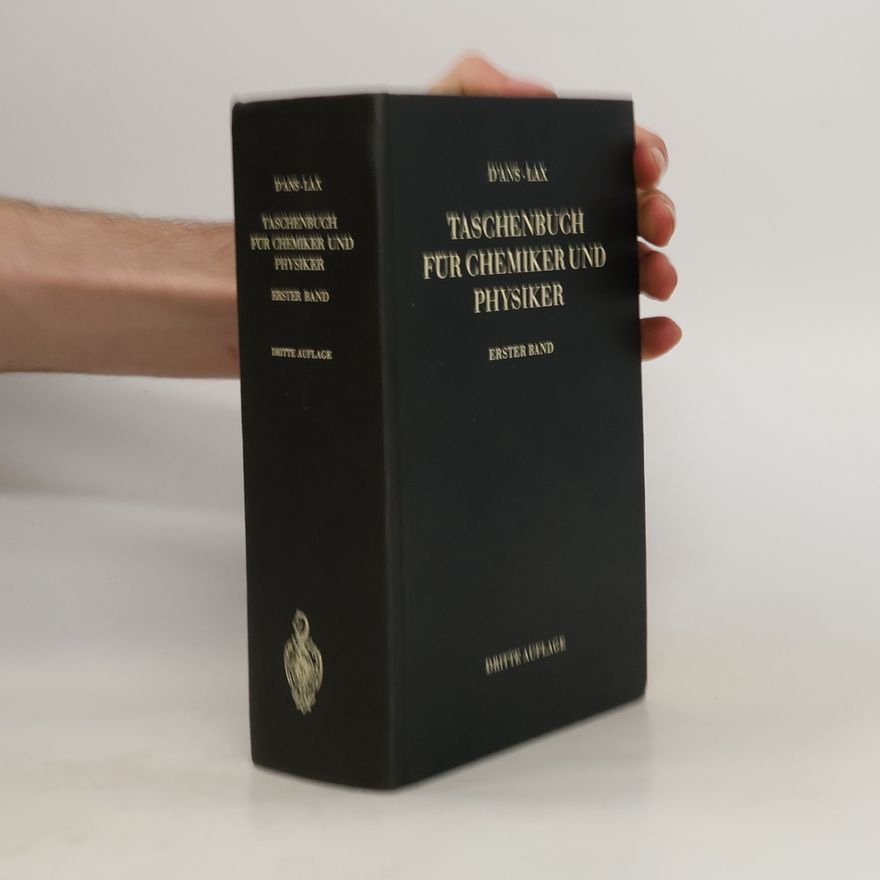Ellen Lax Taschenbuch für Chemiker und Physiker. Band 1