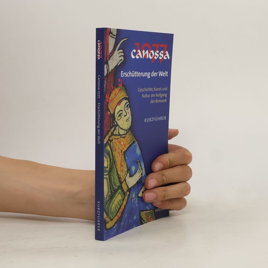 Autorenkollektiv 1077 canossa. Erschütterung der Welt