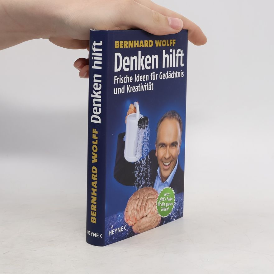 Bernhard Wolff Denken hilft