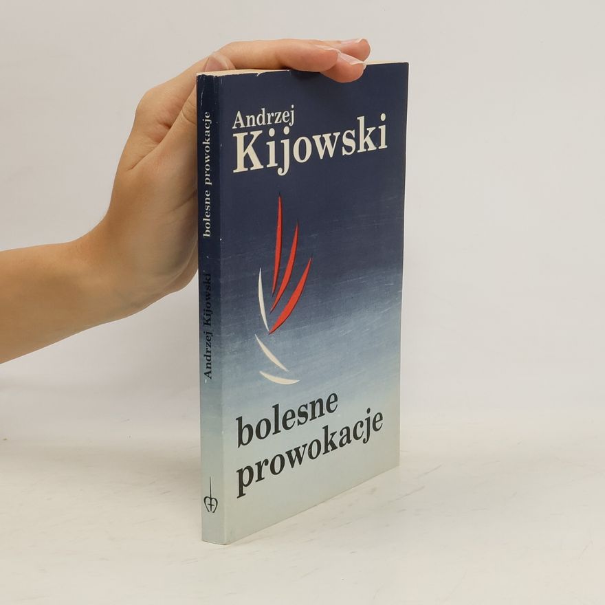 Andrzej Kijowski Bolesne prowokacje
