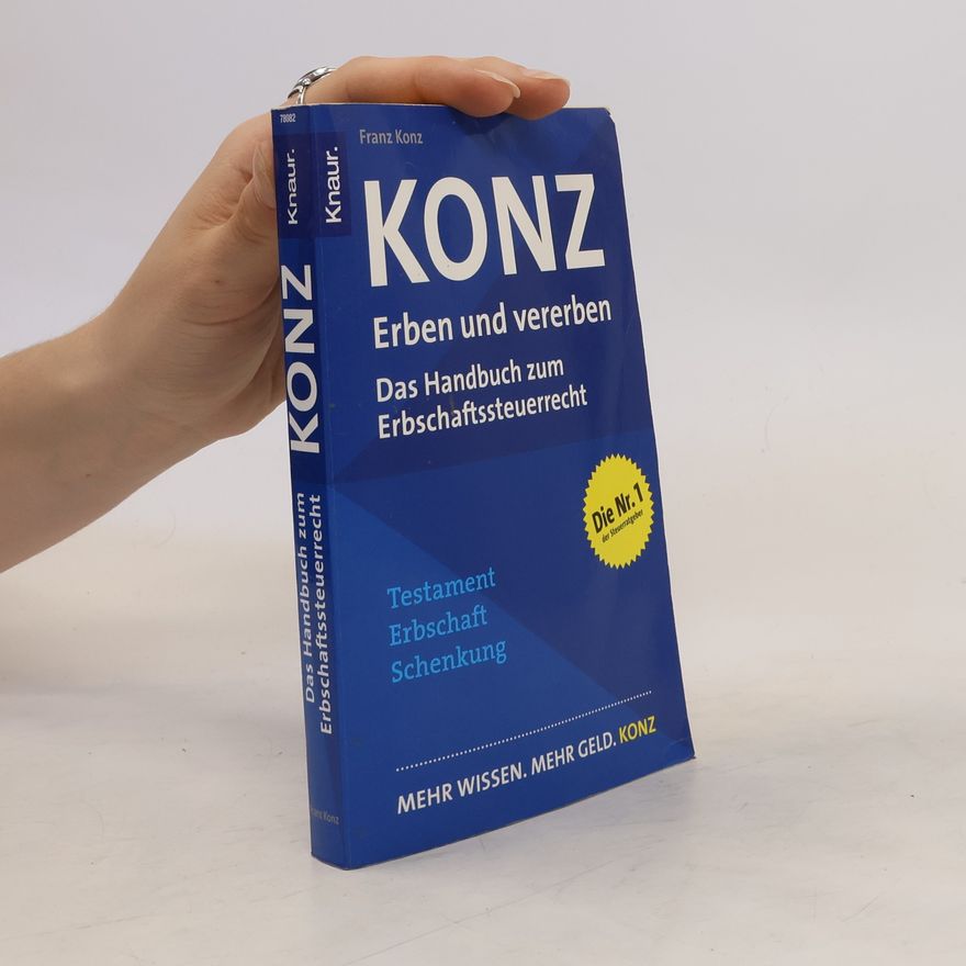 Franz Konz Konz - erben und vererben