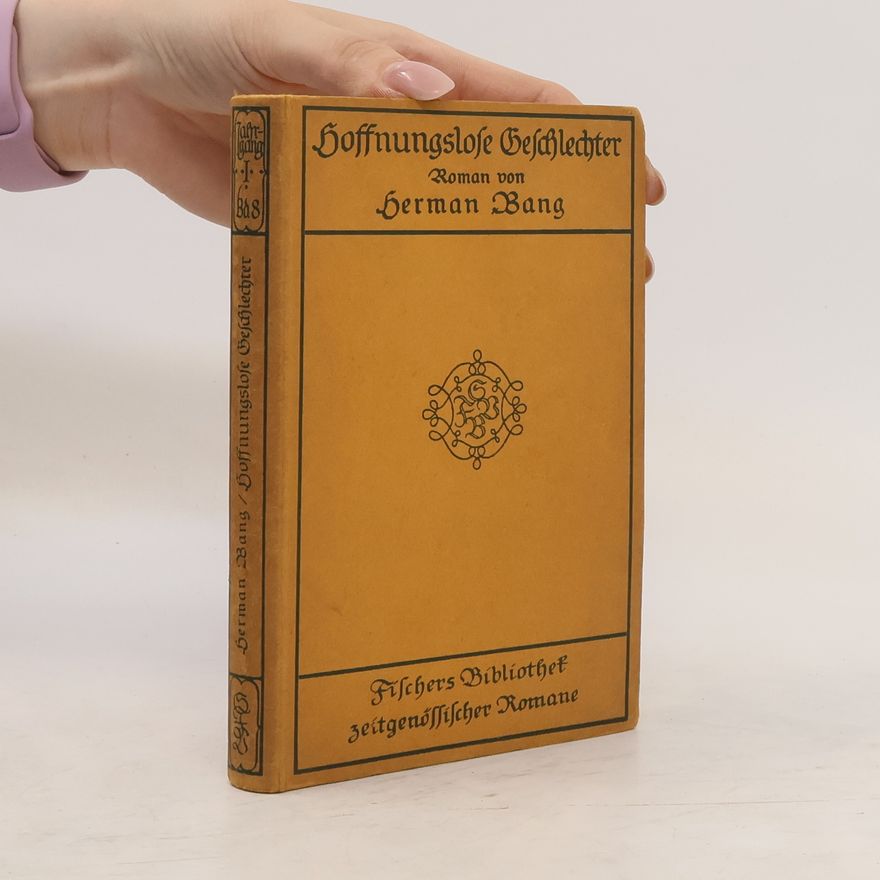 Herman Bang Hoffnungslose Geschlechter