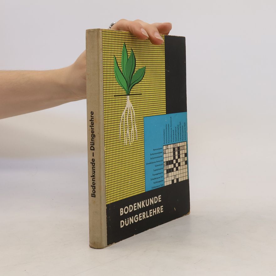 Autorenkollektiv Bodenkunde. Düngerlehre