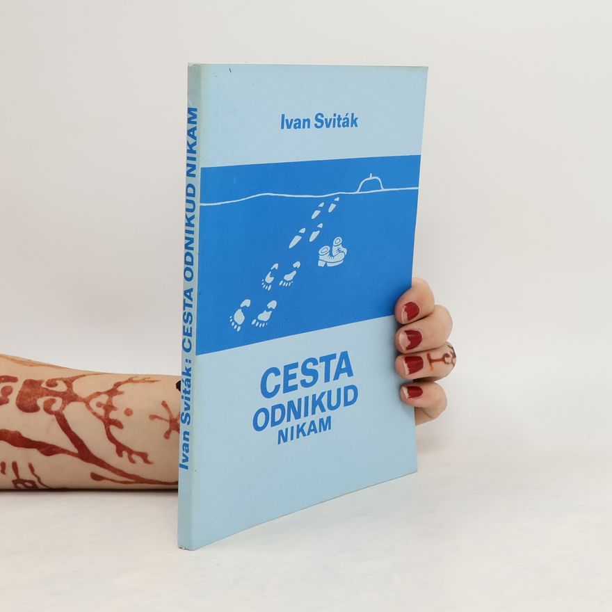 Ivan Sviták Cesta odnikud nikam