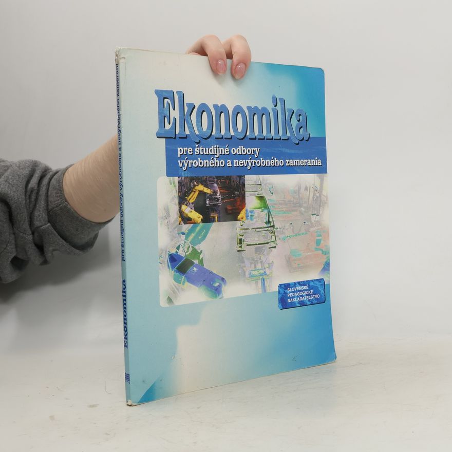 Eva Hartmann Ekonomika pre študijné obory výrobného a nevýrobného zamerania
