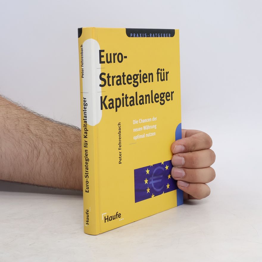 Peter Fehrenbach Eurostrategien für Kapitalanleger