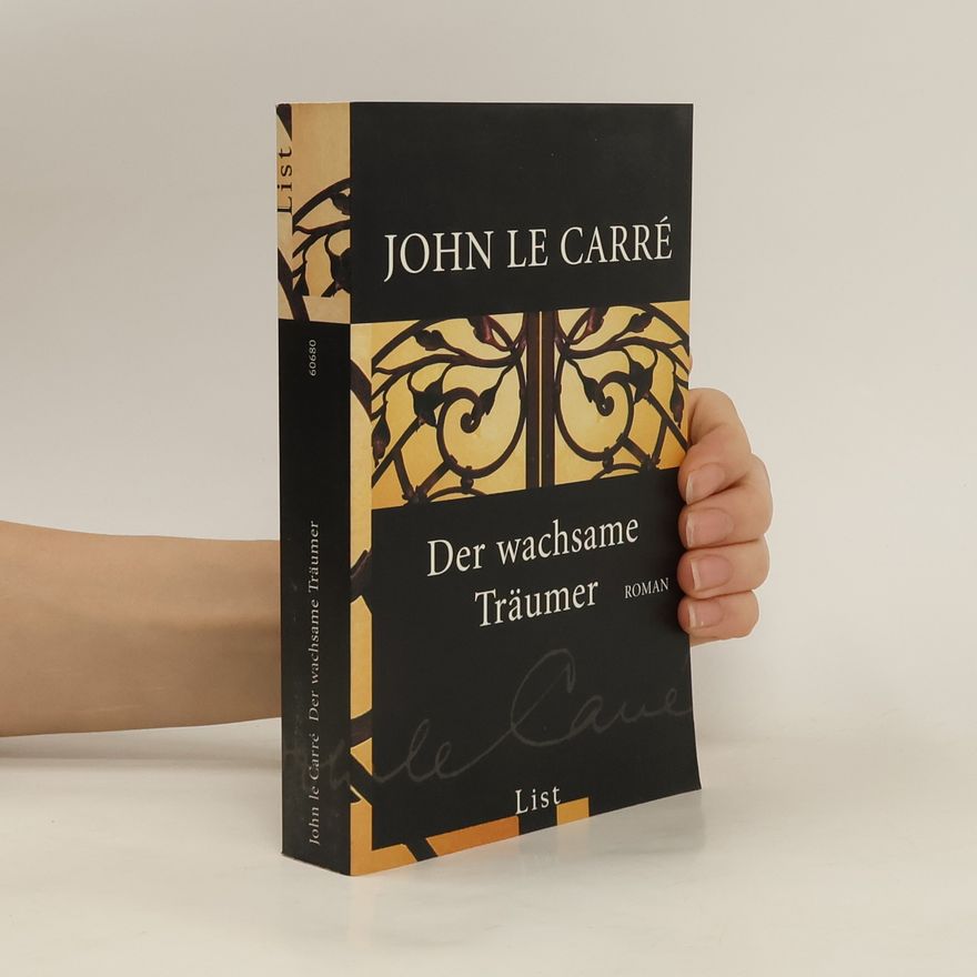 John le Carré Der wachsame Träumer