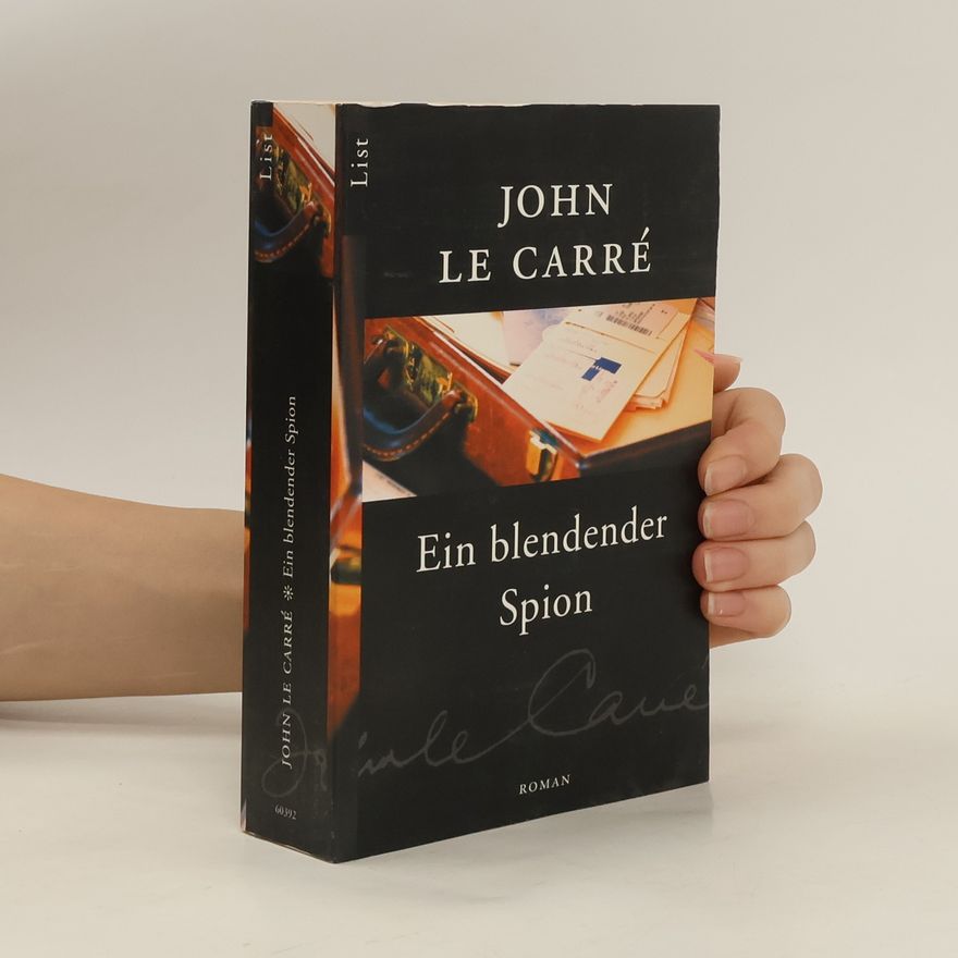 John le Carré Ein blendender Spion