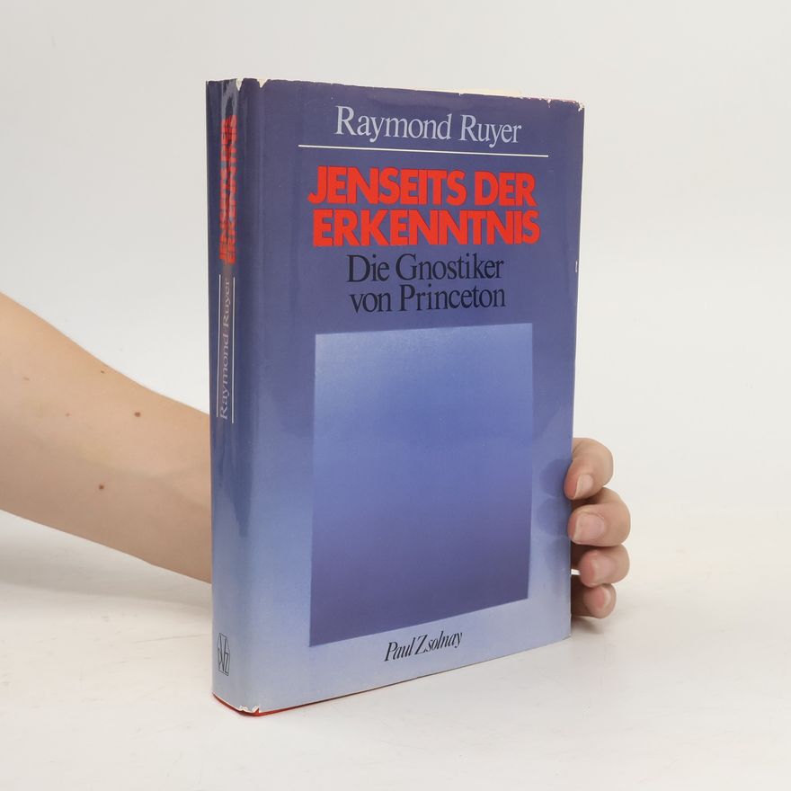 Raymond Ruyer Jenseits der Erkenntnis
