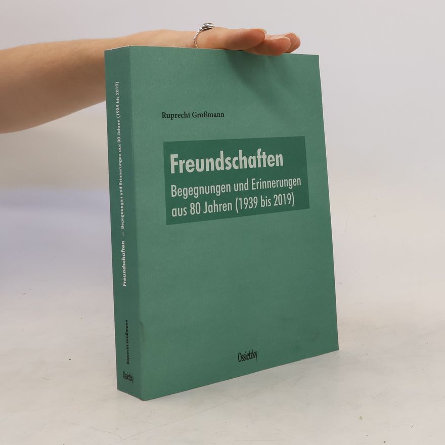 Ruprecht Großmann Freundschaften