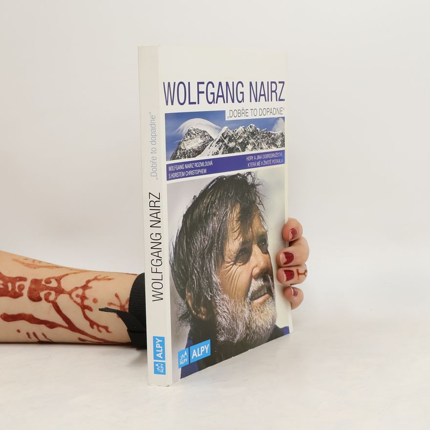 Wolfgang Nairz "Dobře to dopadne"