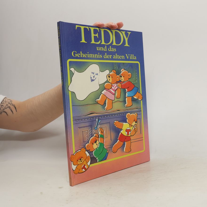 Autorenkollektiv Teddy und das Geheimnis der alten Villa