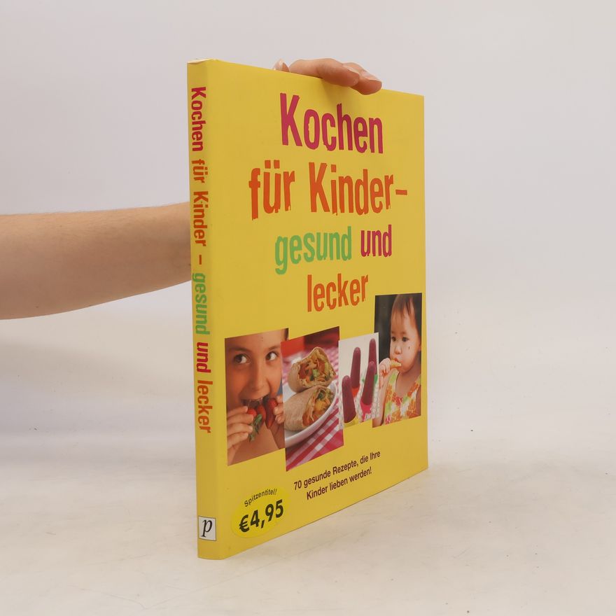 Sarah Banbery Kochen für Kinder - gesund und lecker