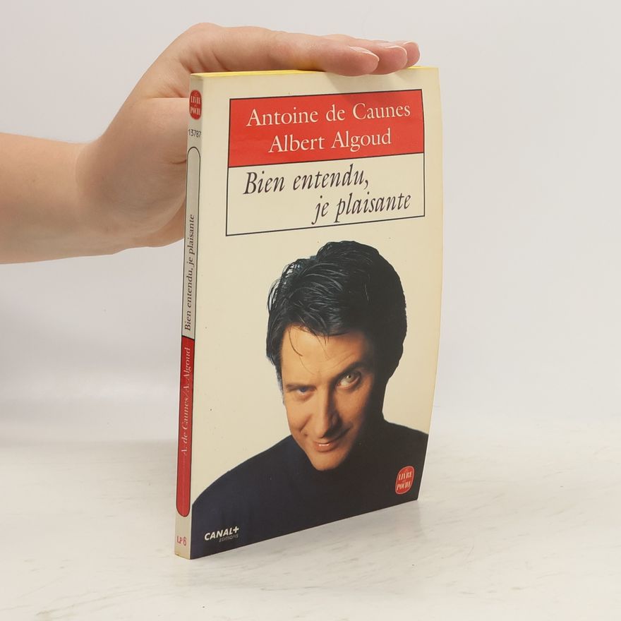 Antoine de Caunes Bien entendu, je plaisante