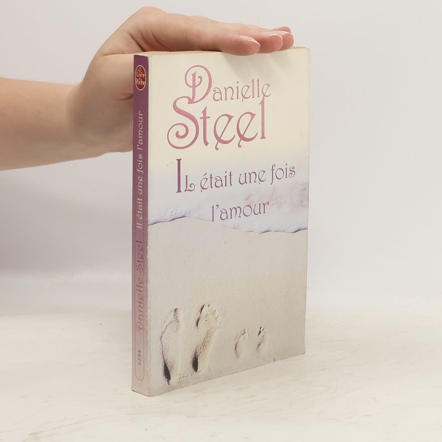 Danielle Steel Il était une fois l'amour
