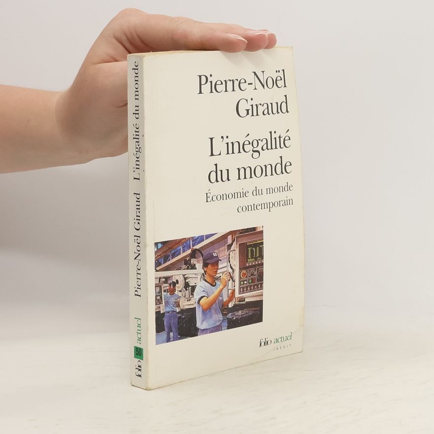 Pierre-Noël Giraud L'inégalité du monde