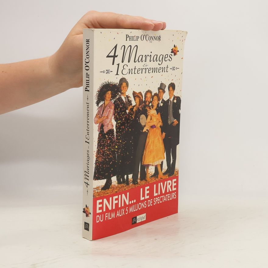 Philip O'Connor 4 Mariages & 1 Enterrement