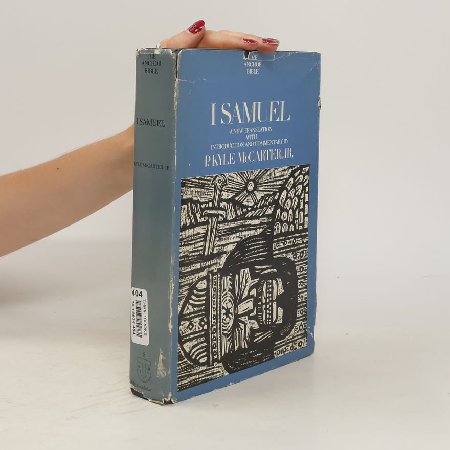 Pete Kyle MacCarter (Jr.) The Anchor Bible I Samuel