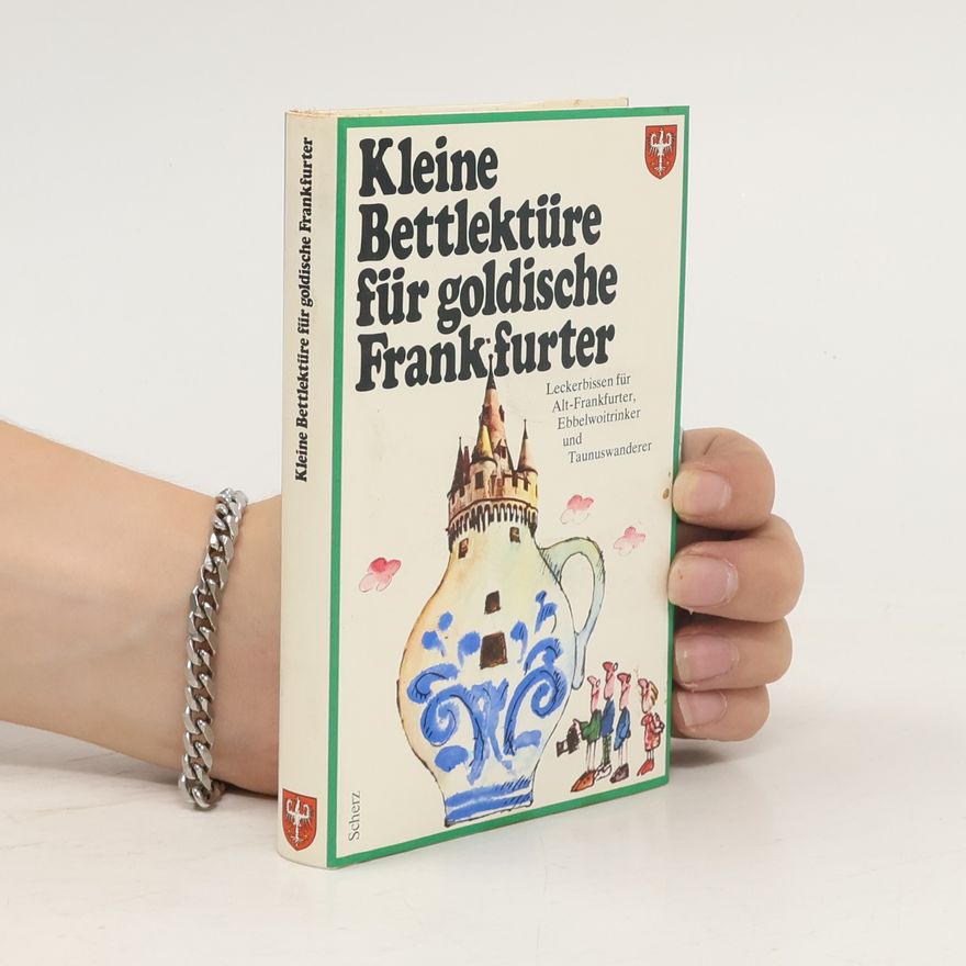 Katharina Steiner Kleine Bettlektüre für goldische Frankfurter
