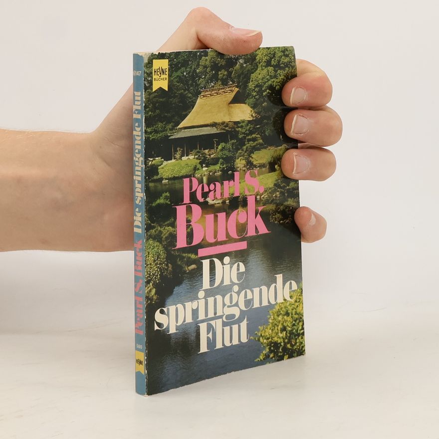 Pearl S. Buck Die springende Flut