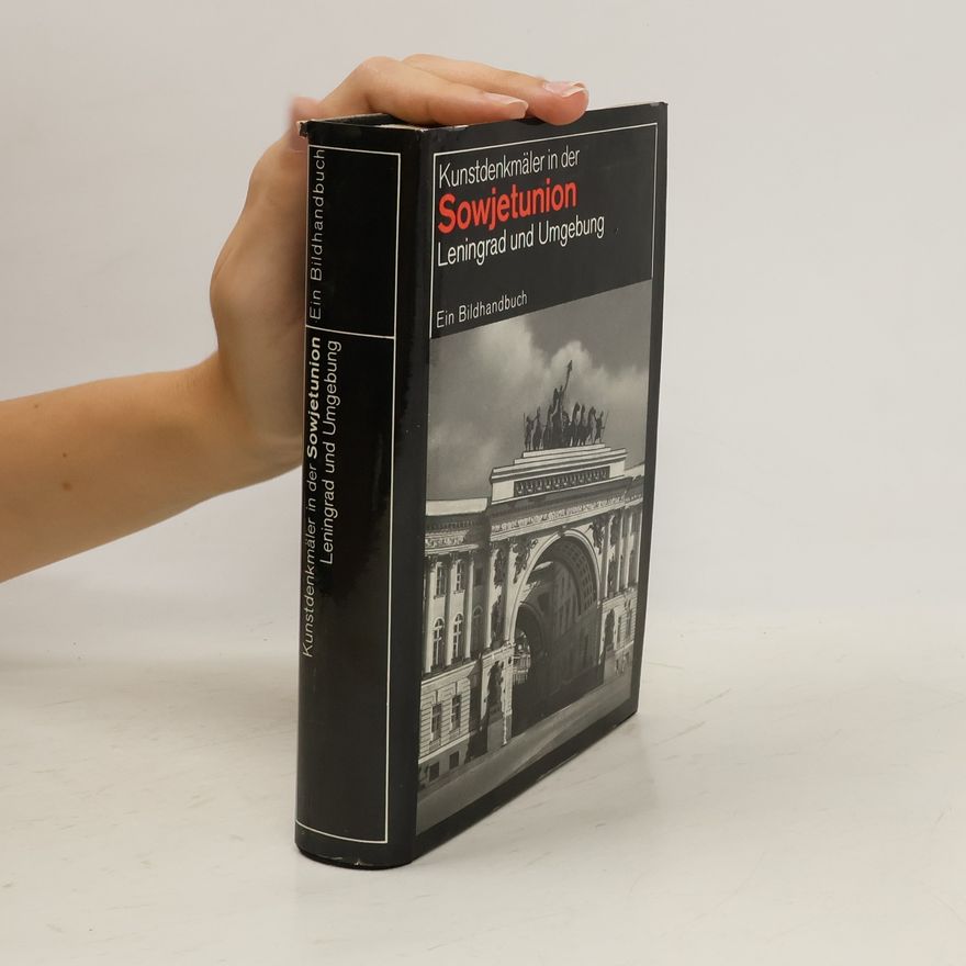 Kolektiv autorů Kunstdenkmäler in der Sowjetunion. Leningrad und Umgebung