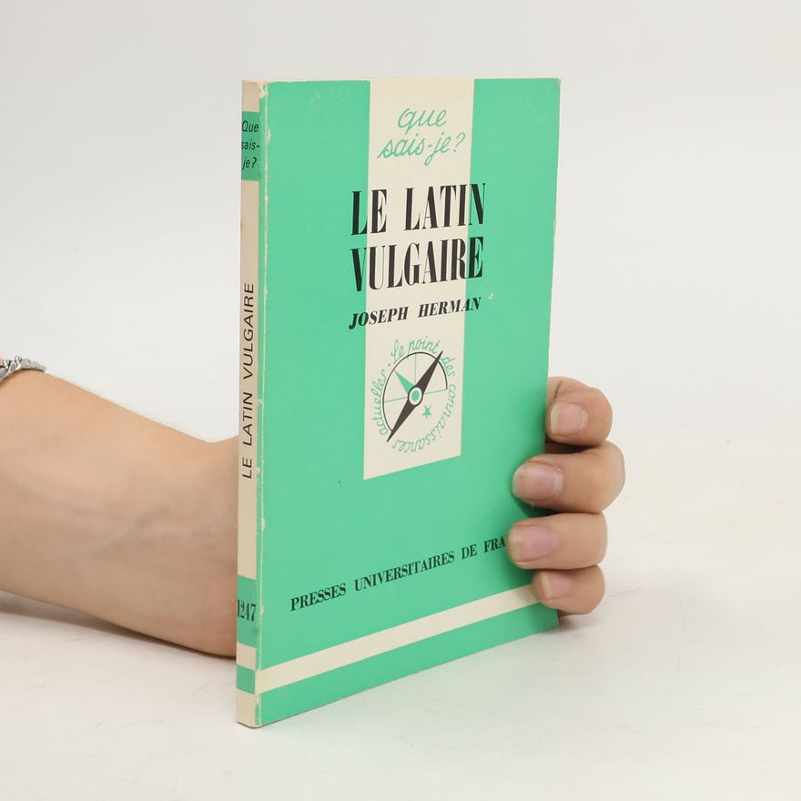 Joseph Herman  Le latin vulgaire
