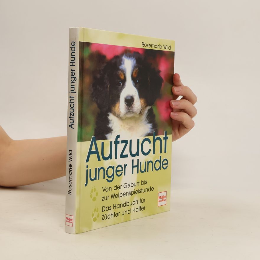 Rosemarie Wild Aufzucht junger Hunde