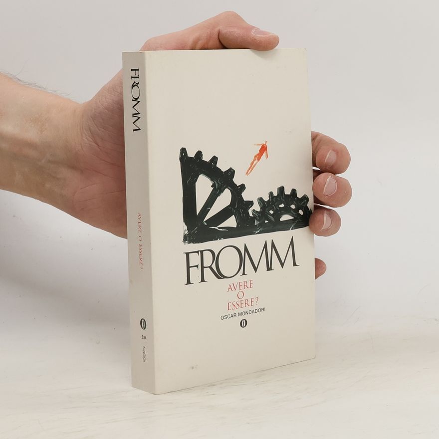 Erich Fromm Avere o Essere?