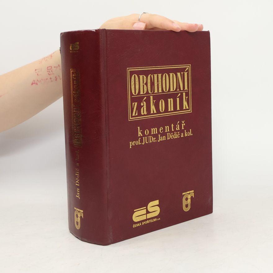 Jan Dědič Obchodní zákoník : komentář