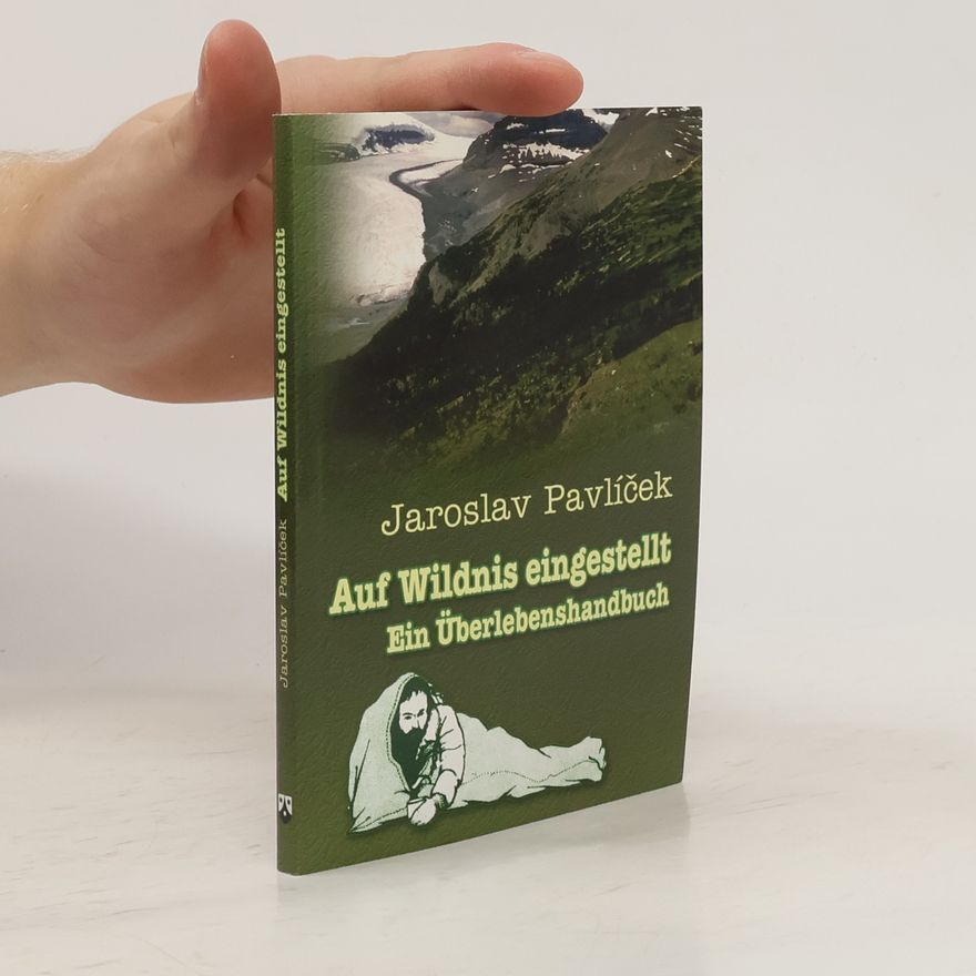 Jaroslav Pavlíček Auf Wildnis eingestellt