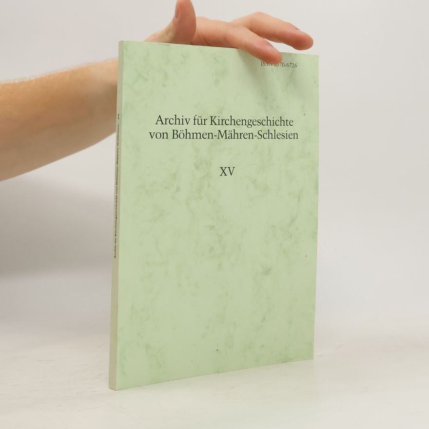 Autorenkollektiv Archiv für Kirchengeschichte von Böhmen-Mähren-Schlesien XV