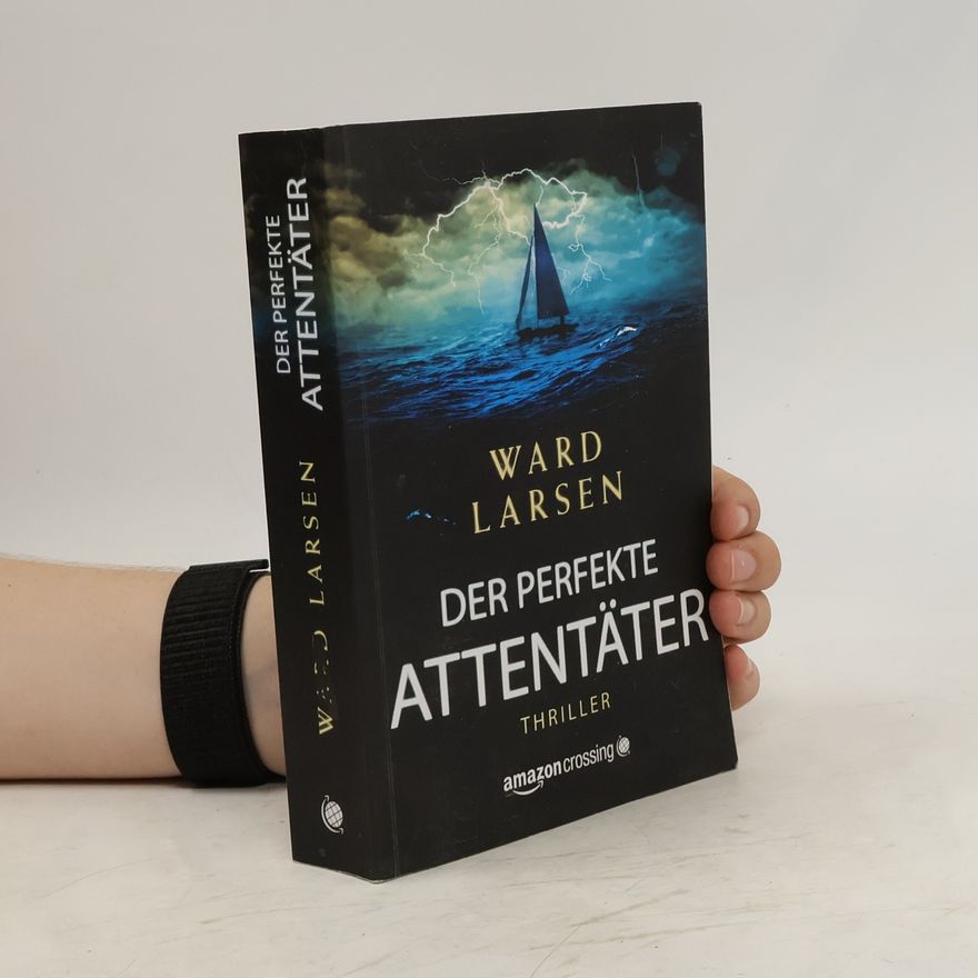 Ward Larsen Der perfekte Attentäter