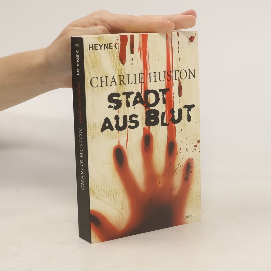 Charlie Huston Stadt aus Blut