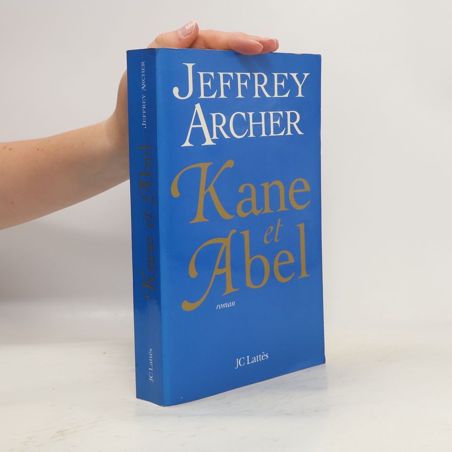 Jeffrey Archer Kane et Abel