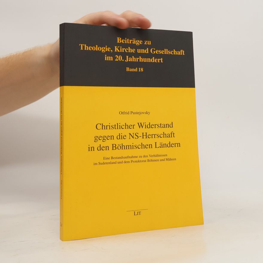 Otfrid Pustejovsky Christlicher Widerstand gegen die NS-Herrschaft in den böhmischen Ländern