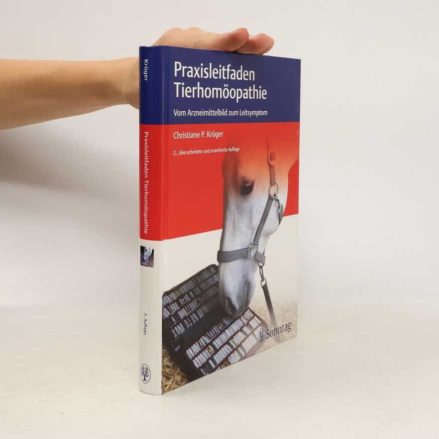 Christiane P. Krüger Praxisleitfaden Tierhomöopathie