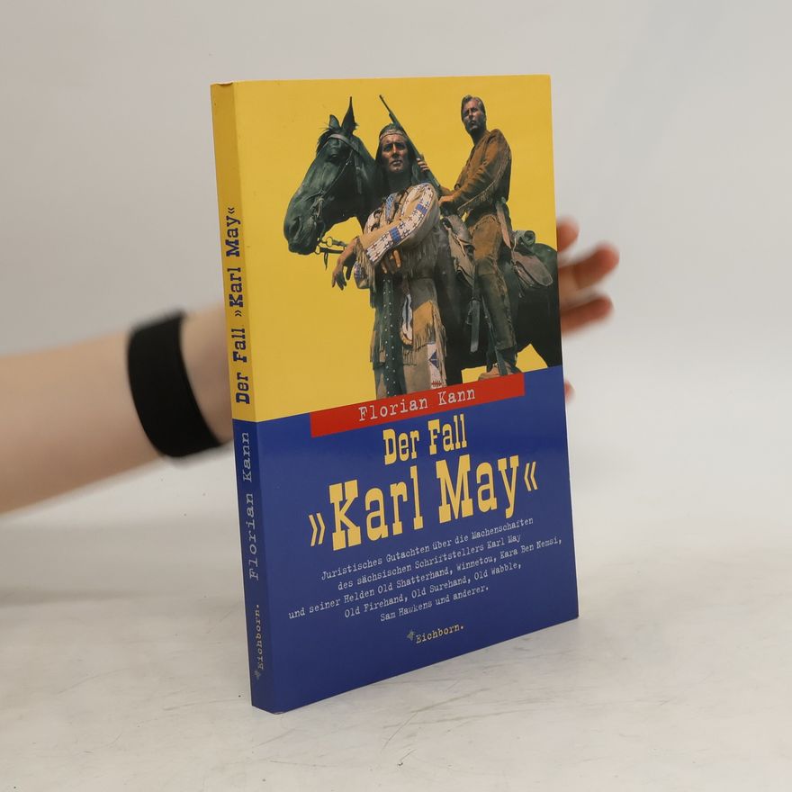 Florian Kann Der Fall Karl May