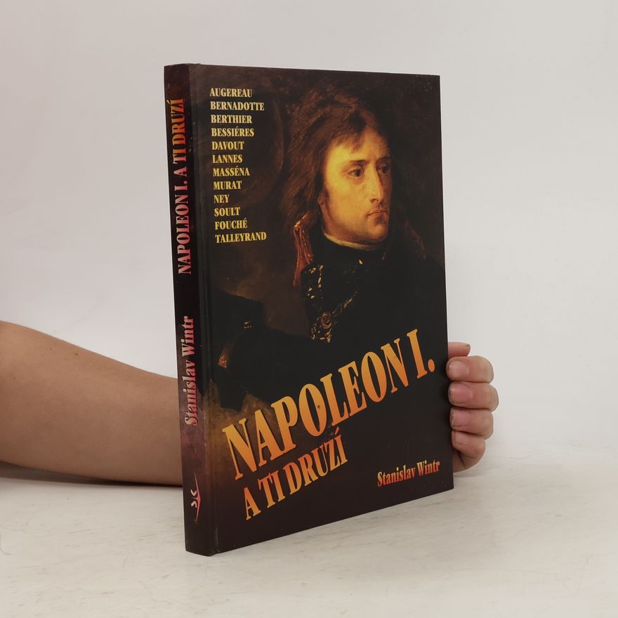 Stanislav Wintr Napoleon a ti druzí