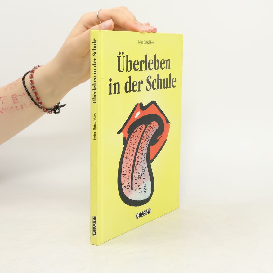 Peter Butschkow Überleben in der Schule