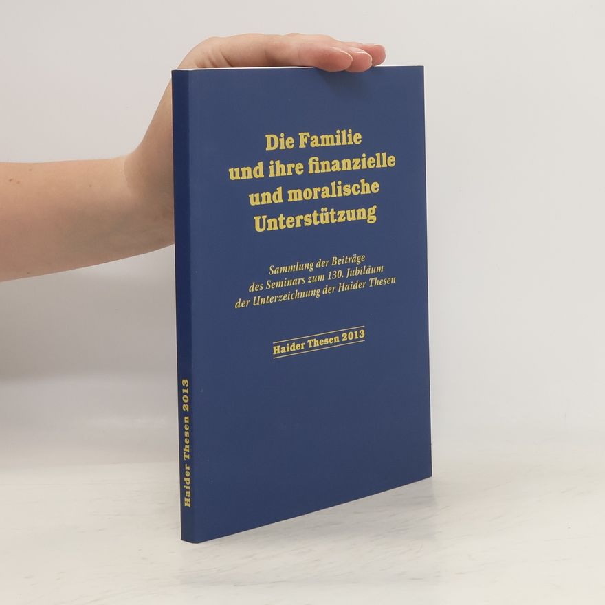 Autores varios Die Familie und ihre finanzielle und moralische Unterstützung
