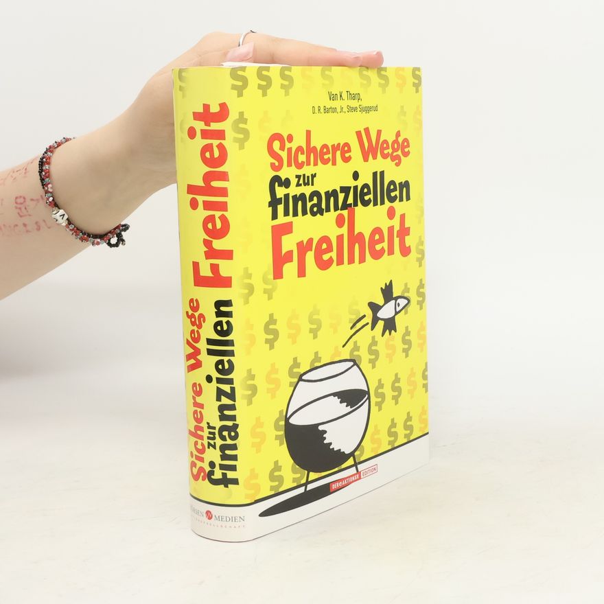 Van K. Tharp Sichere Wege zur finanziellen Freiheit
