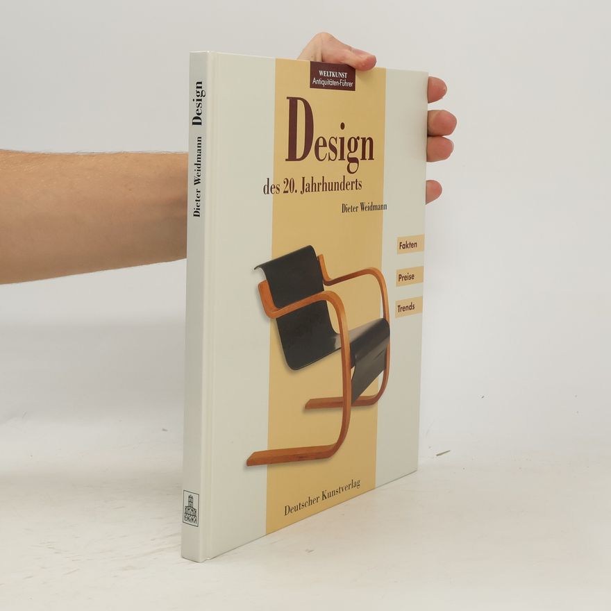 Dieter Weidmann Design des 20. Jahrhunderts