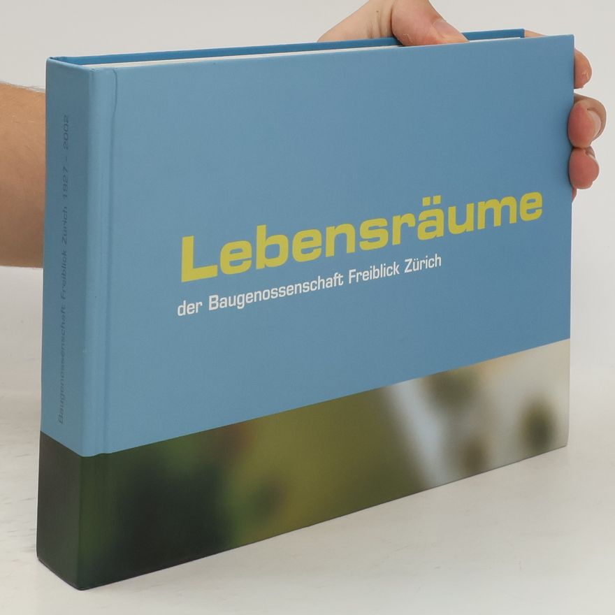 Autorenkollektiv Lebensräume der Baugenossenschaft Freiblick Zürich