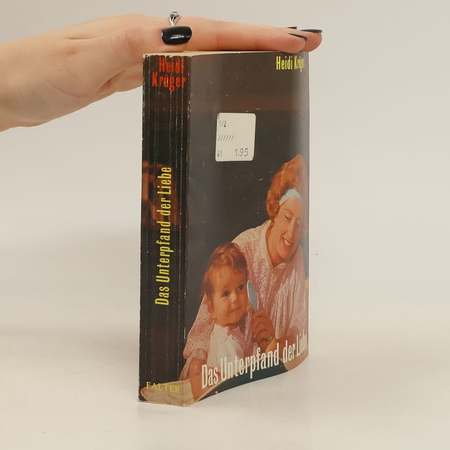 Heidi Krüger Das Unterpfand der Liebe